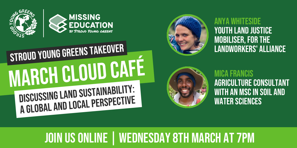 Click here to watch the recording of our March 2023 Stroud Young Greens Cloud Cafe take over.