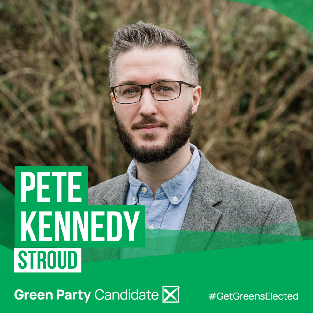 Pete Kennedy - parliamentary candidate for Stroud